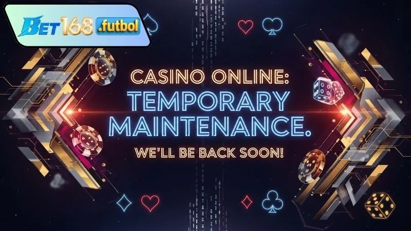 Bảo trì Bet168 – Thông báo, nguyên nhân và giải pháp 4 Giải pháp khi bảo trì Bet168